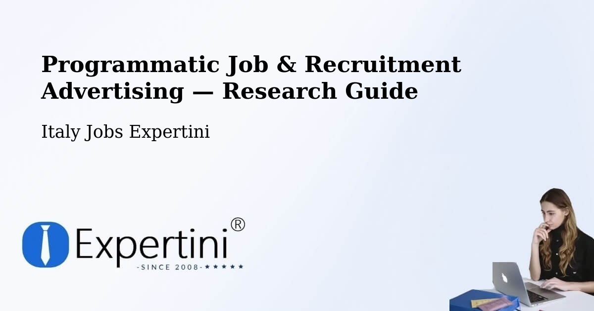 Programmatic Job & Recruitment Advertising — Research Guide – Calò
