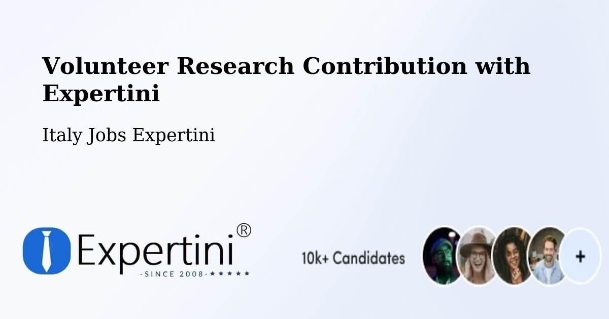 Volunteer Research Contribution Program – Calò - Italy Jobs Expertini